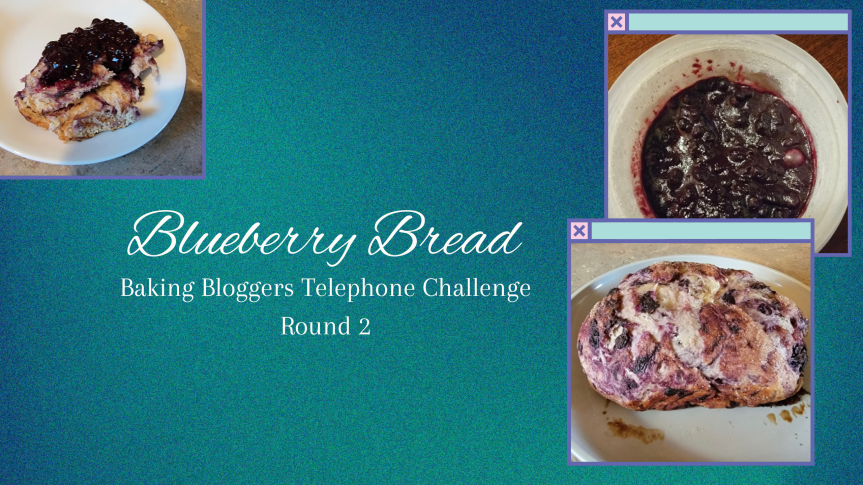 ✨Guest Post!✨ Blueberry Bread (BBT challenge) by AS101